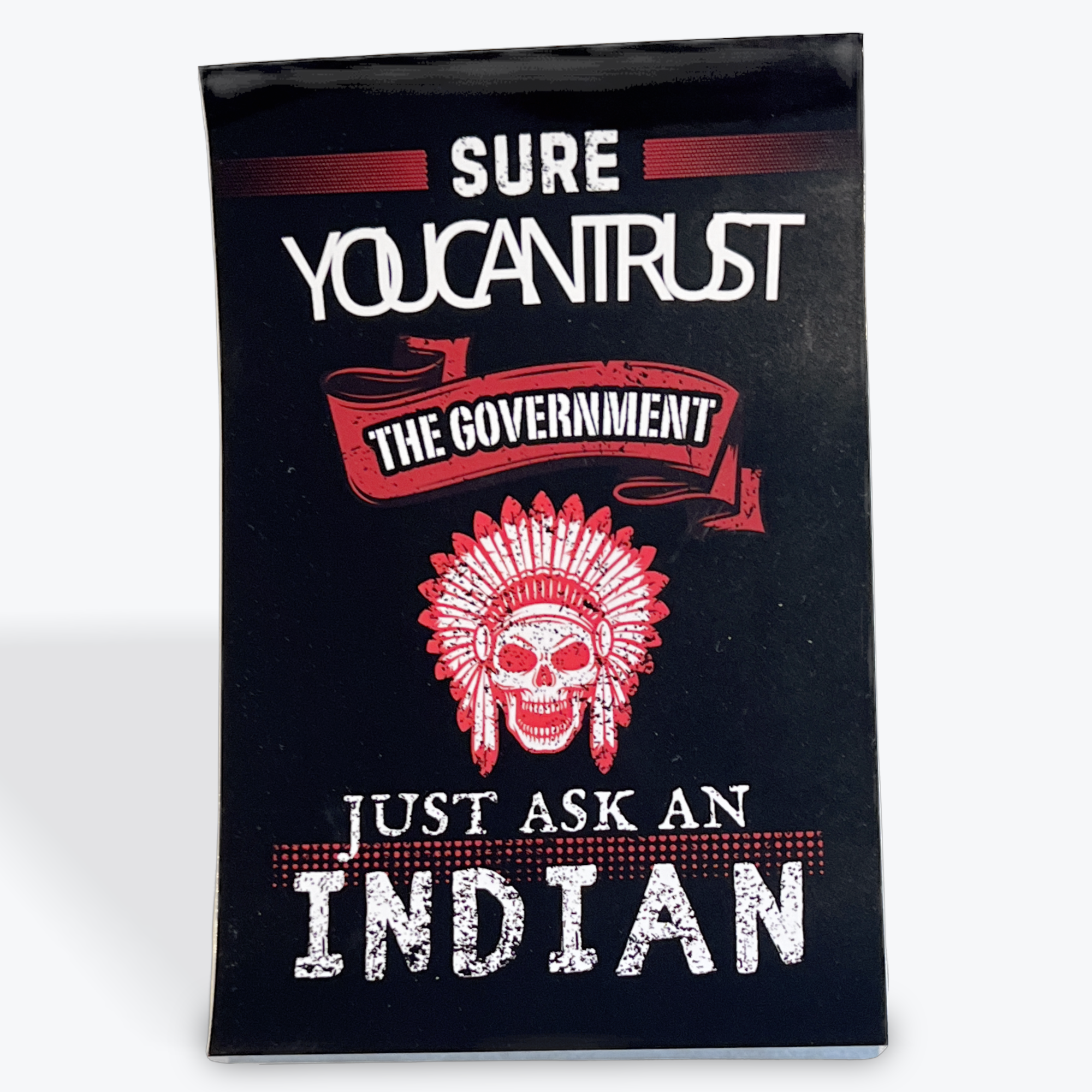 Trust Government Indian Sticker