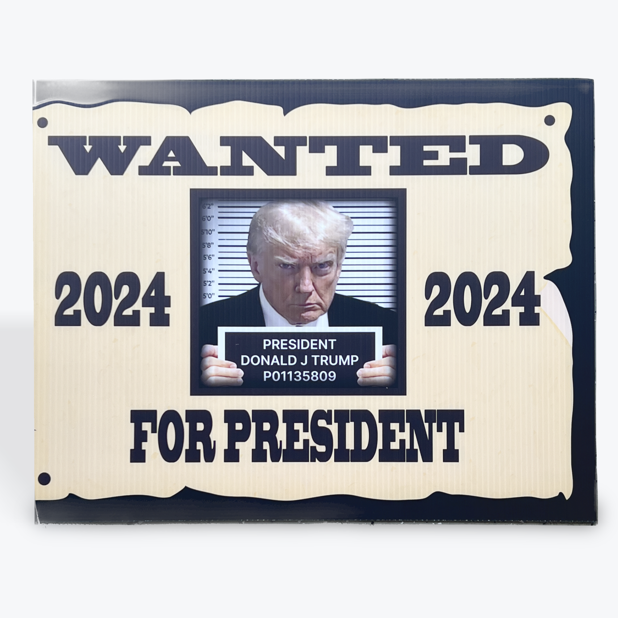 Wanted for President Yard Sign